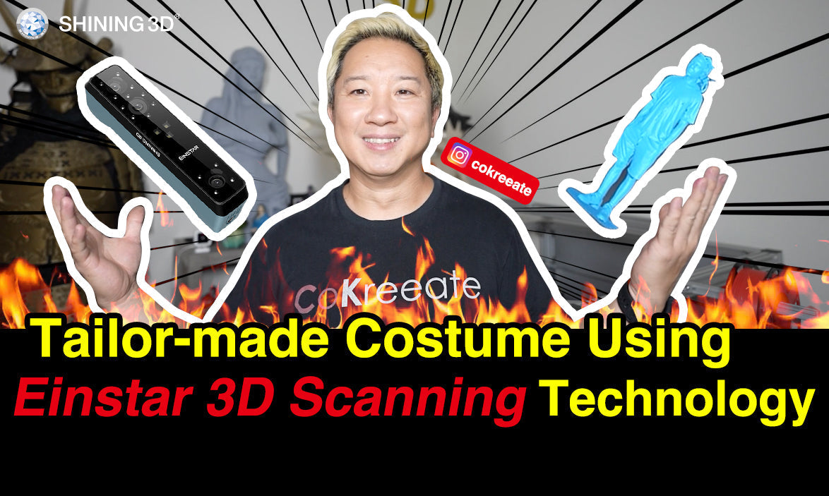 Tailor-made Costume Using Einstar 3D Scanning Technology